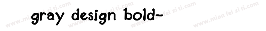 字体是gray design bold字体转换